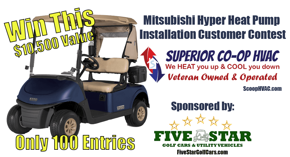 Win a golf cart when you purchase a mitsubishi hyper heating and cooling system